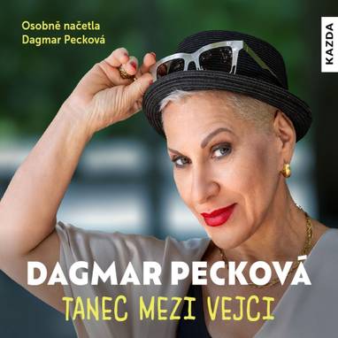 Audiokniha Tanec mezi vejci - Dagmar Pecková, Dagmar Pecková