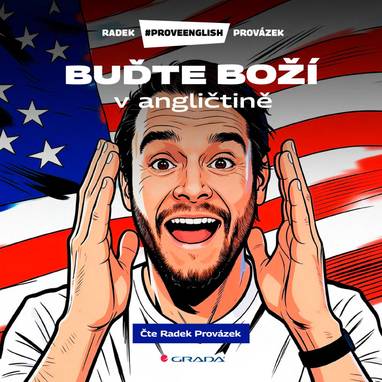 Audiokniha Buďte boží v angličtině - Radek Provázek, Radek Provázek