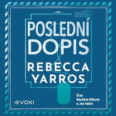 Audiokniha Poslední dopis - Markéta Bílková, Jan Valeš, Rebecca Yarros