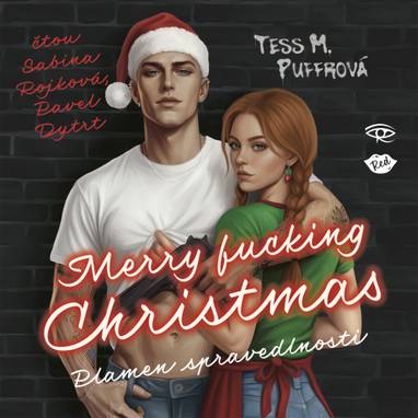 Audiokniha Merry Fucking Christmas - Pavel Dytrt, Sabina Rojková, Tess M. Puffrová