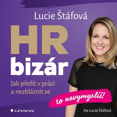 Audiokniha HR bizár - To nevymyslíš! - Lucie Štáfová, Lucie Štáfová
