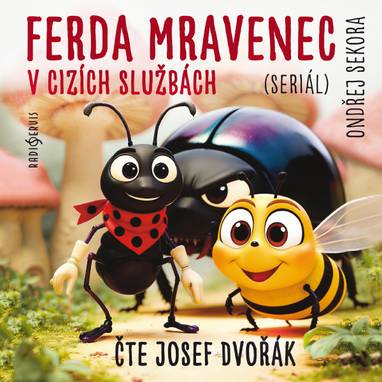 Audiokniha Ferda Mravenec v cizích službách (seriál) - Ondřej Sekora, Josef Dvořák