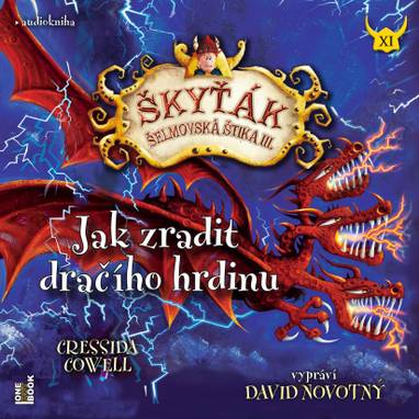 Audiokniha Jak zradit dračího hrdinu - David Novotný, Cressida Cowell