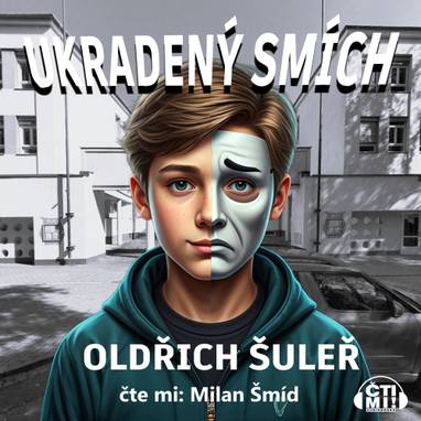 Audiokniha Ukradený smích - Milan Šmíd, Oldřich Šuleř