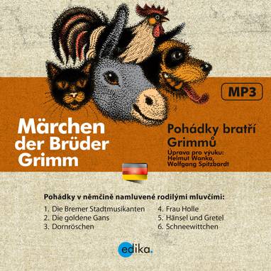 Audiokniha Pohádky bratří Grimmů - Märchen der Brüd - Jacob Grimm, Wilhelm Grimm