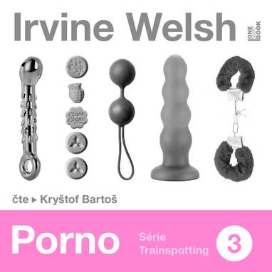 Audiokniha Porno - Kryštof Bartoš, Irvine Welsh
