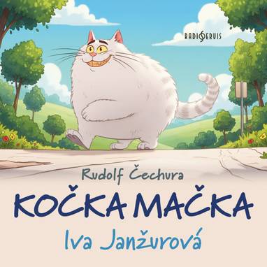 Audiokniha Kočka Mačka - Iva Janžurová, Rudolf Čechura
