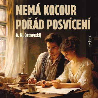 Audiokniha Nemá kocour pořád posvícení - Václav Neužil, Karel Novák, Josef Patočka, Inez Hofbauerová, Božena Patočková, Jana Kovaříková, Eva Wimmerová, Alexander Nikolajevič Ostrovskij
