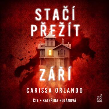 Audiokniha Stačí přežít září - Kateřina Holánová, Carissa Orlando