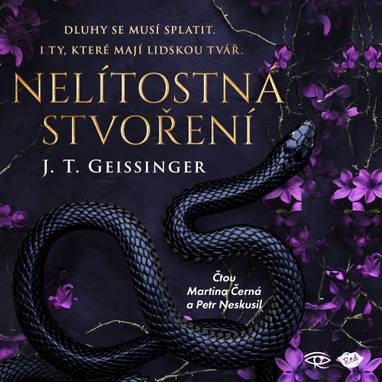 Audiokniha Nelítostná stvoření - Martina Černá, Petr Neskusil, J. T. Geissinger