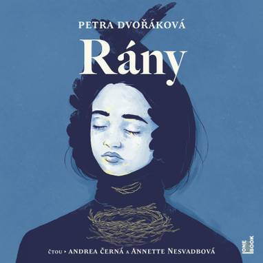 Audiokniha Rány - Anette Nesvadbová, Andrea Černá, Petra Dvořáková
