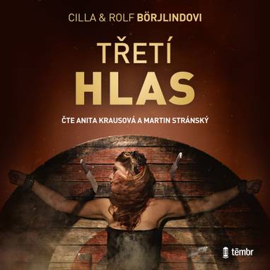 Audiokniha Třetí hlas - Martin Stránský, Anita Krausová, Rolf Börjlind, Cilla Börjlind