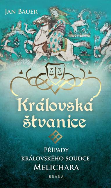 E-kniha Královská štvanice - Případy královského soudce Melichara - Jan Bauer
