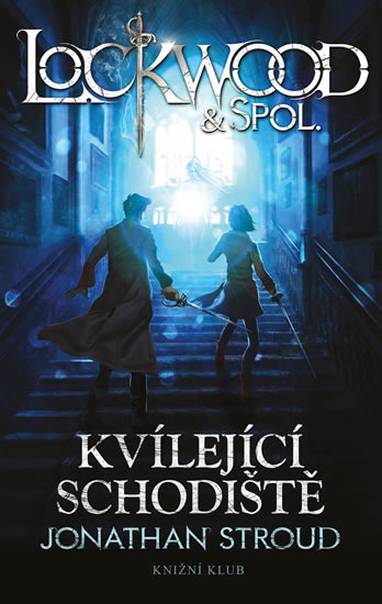 E-kniha Lockwood & spol. 1: Kvílející schodiště - Jonathan Stroud