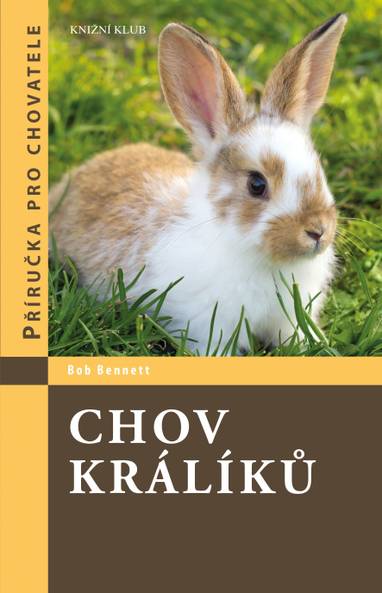 E-kniha Chov králíků - Příručka pro chovatele - Bob Bennett