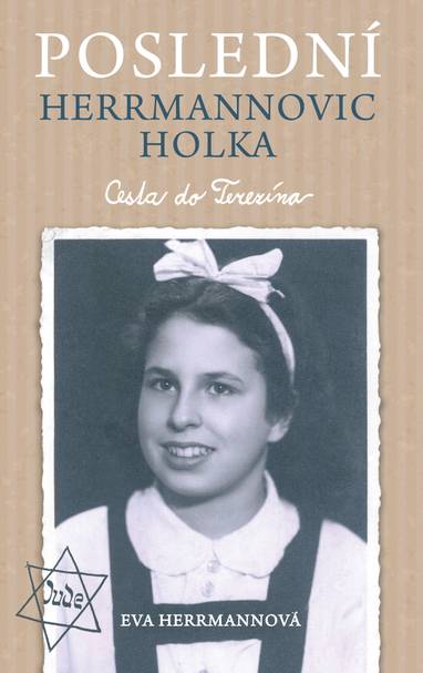 E-kniha Poslední Herrmannovic holka – Cesta do Terezína - Eva Herrmannová