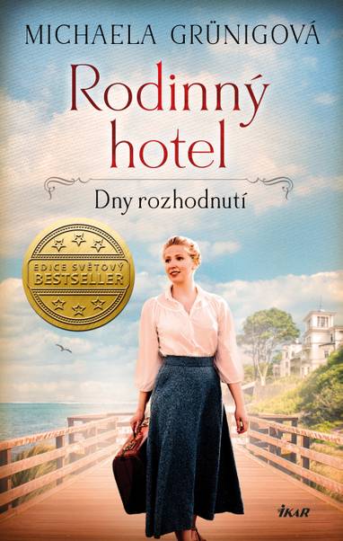 E-kniha Rodinný hotel 3: Dny rozhodnutí - Michaela Grünigová