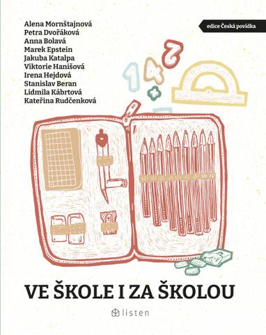 E-kniha Ve škole i za školou - Alena Mornštajnová, Petra Dvořáková, Anna Bolavá, Marek Epstein, Lidmila Kábrtová, Stanislav Beran