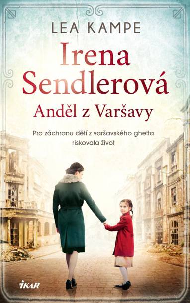 E-kniha Irena Sendlerová. Anděl z Varšavy - Lea Kampe