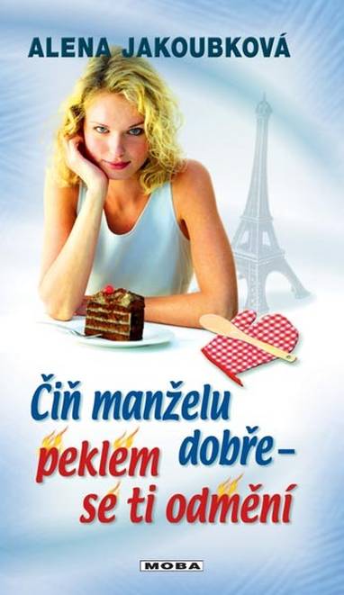 E-kniha Čiň manželu dobře - peklem se ti odmění - Alena Jakoubková