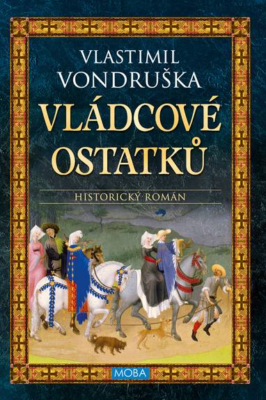 E-kniha Vládcové ostatků - Vlastimil Vondruška