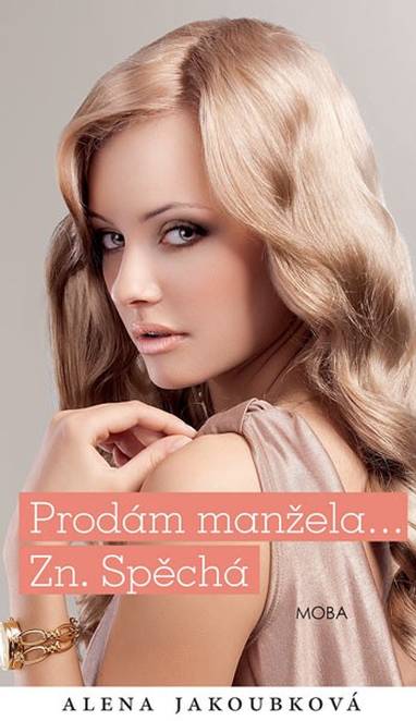 E-kniha Prodám manžela zn. Spěchá - Alena Jakoubková