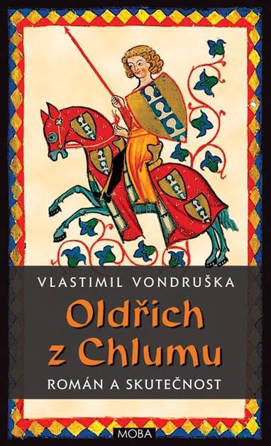 E-kniha Oldřich z Chlumu - román a skutečnost - Vlastimil Vondruška