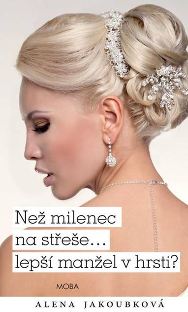 E-kniha Než milenec na střeše…lepší manžel v hrsti? - Alena Jakoubková
