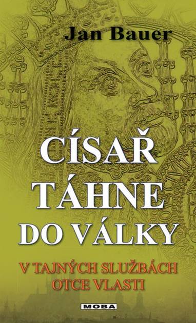 E-kniha Císař táhne do války - Jan Bauer