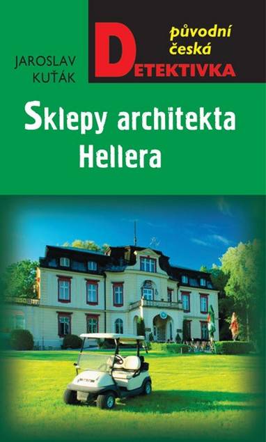 E-kniha Sklepy architekta Hellera - Jaroslav Kuťák