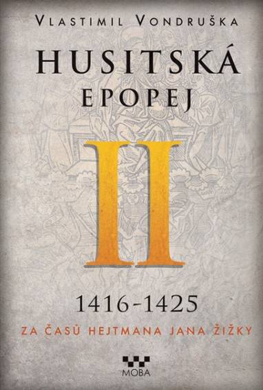 E-kniha Husitská epopej II - Za časů hejtmana Jana Žižky - Vlastimil Vondruška