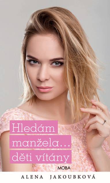 E-kniha Hledám manžela... děti vítány - Alena Jakoubková