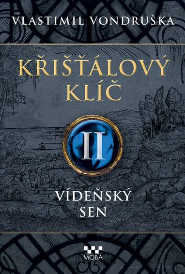 E-kniha Křišťálový klíč - Vídeňský sen - Vlastimil Vondruška