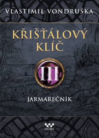 E-kniha Křišťálový klíč - Jarmarečník - Vlastimil Vondruška