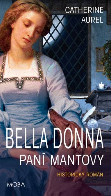 E-kniha Bella Donna – Paní Mantovy - Catherine Aurel