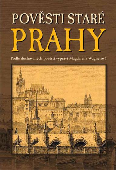 E-kniha Pověsti staré Prahy - Magdalena Wagnerová