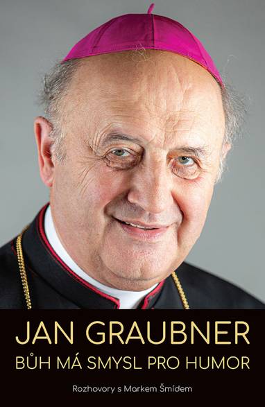 E-kniha Jan Graubner: Bůh má smysl pro humor - Jan Graubner, Marek Šmíd