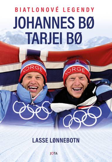 E-kniha Biatlonové legendy – Johannes a Tarjei B? - Johannes Thingnes Bø, Lasse Lønnebotn, Tarjei Bø