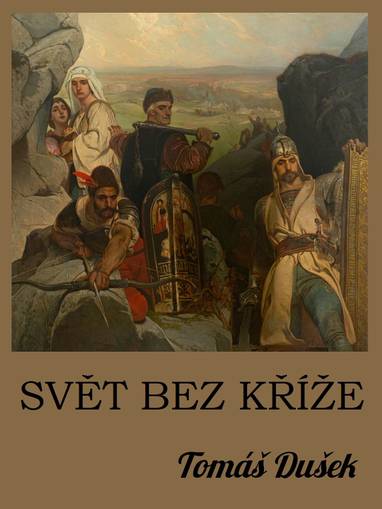 E-kniha Svět bez kříže - Tomáš Dušek