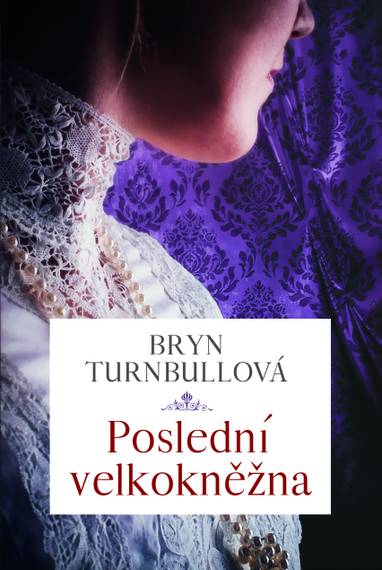 E-kniha Poslední velkokněžna - Bryn Thurnbullová