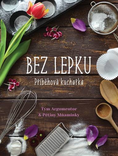 E-kniha Příběhová kuchařka bez lepku - Petra Jeníčková