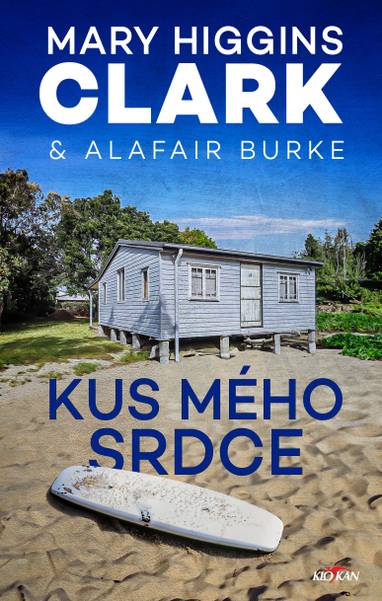 E-kniha Kus mého srdce - Alafair Burke, Mary Higgins Clark