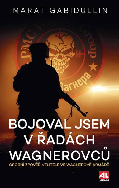 E-kniha Bojoval jsem v řadách Wagnerovců - Osobní zpověd velitele ve Wagnerově armádě - Marat Gabidullin