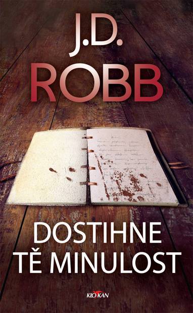 E-kniha Dostihne tě minulost - J.D. Robb