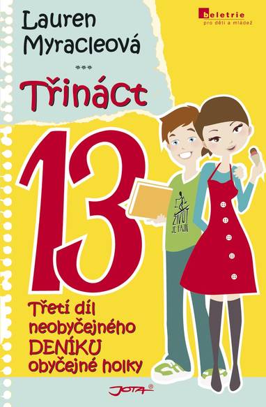 E-kniha Třináct - Neobyčejný deník obyčejné holky - Lauren Myracleová