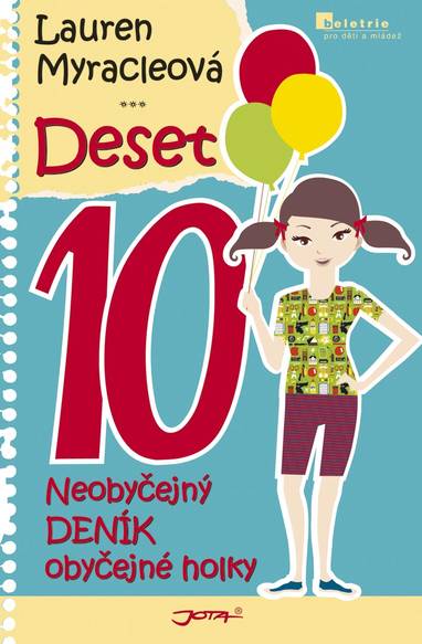 E-kniha Deset - Neobyčejný deník obyčejné holky - Lauren Myracleová