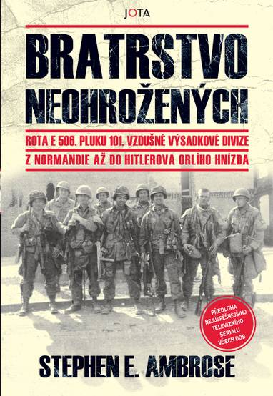 E-kniha Bratrstvo neohrožených - Stephen E. Ambrose