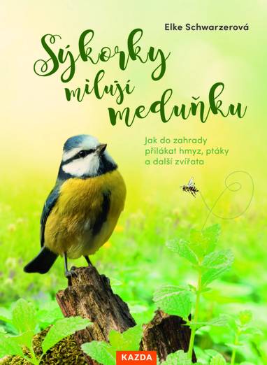 E-kniha Sýkorky milují meduňku - Elke Schwarzerová