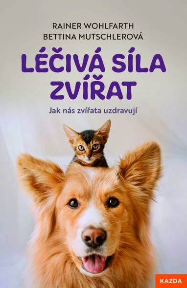 E-kniha Léčivá síla zvířat - Bettina Mutschlerová, Rainer Wohlfarth