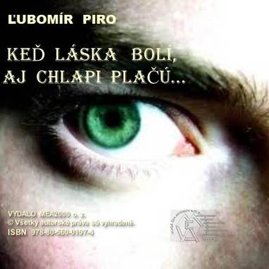 E-kniha Keď láska bolí, aj chlapi plačú I. - Ľubomír Piro